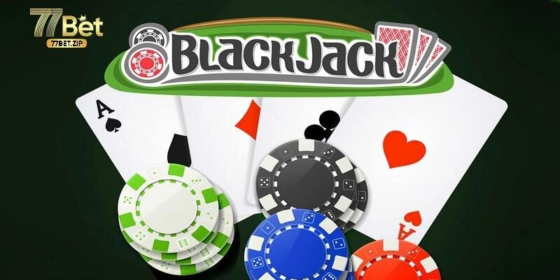 3D Blackjack – Luật Chơi Cơ Bản Và Thủ Thuật Đánh Hiệu Quả